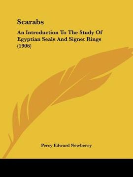 portada scarabs: an introduction to the study of egyptian seals and signet rings (1906) (in English)