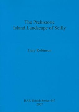 portada the prehistoric island landscape of scilly (en Inglés)