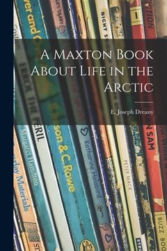 portada A Maxton Book About Life in the Arctic (en Inglés)
