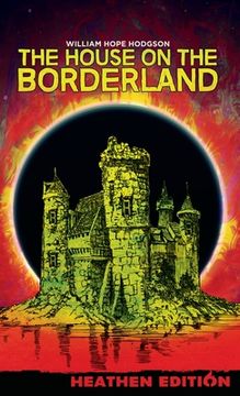 portada The House on the Borderland (Heathen Edition) (en Inglés)