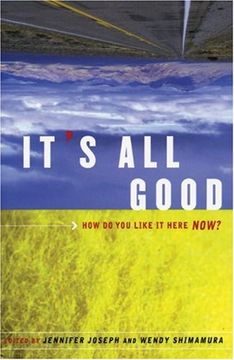 portada It's all Good: How do you Like it Here Now? 