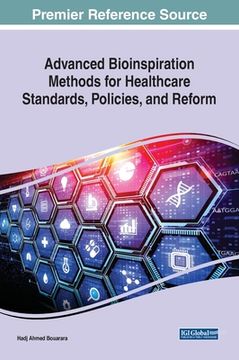 portada Advanced Bioinspiration Methods for Healthcare Standards, Policies, and Reform (en Inglés)