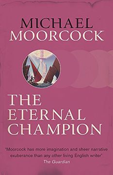 portada The Eternal Champion (Moorcocks Multiverse) (en Inglés)