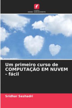 portada Um Primeiro Curso de Computação em Nuvem - Fácil (en Portugués)