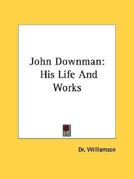 portada john downman: his life and works