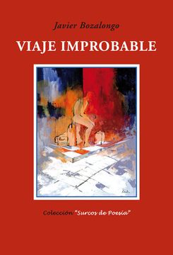 portada Viaje Improbable. (xi Premio "Surcos" de Poesía, Coria del Río, 2007).