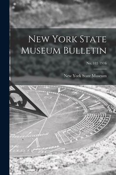 portada New York State Museum Bulletin; no. 183 1916 (en Inglés)