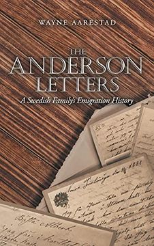 portada The Anderson Letters: A Swedish Family'S Emigration History (en Inglés)