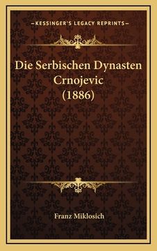 portada Die Serbischen Dynasten Crnojevic (1886) (in German)