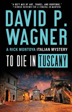 portada To die in Tuscany: 7 (Rick Montoya Italian Mysteries, 7) (in English)