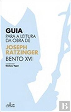 portada (Port). Guia Para a Leitura da Obra de Bento xvi (en Portugués)