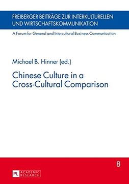 portada Chinese Culture in a Cross-Cultural Comparison (Freiberger Beitraege zur interkulturellen und Wirtschaftskommunikation)