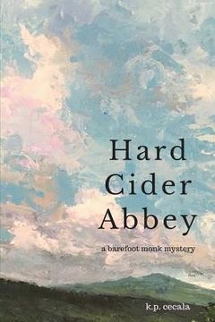 portada Hard Cider Abbey: A Barefoot Monk Mystery (en Inglés)