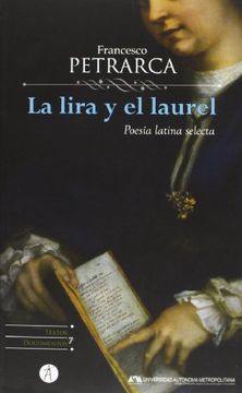 portada La Lira y el Laurel: Poesía Latina Selecta (Textos y Documentos. Clásicos del Pensamiento y de las Ciencias) (in Spanish)