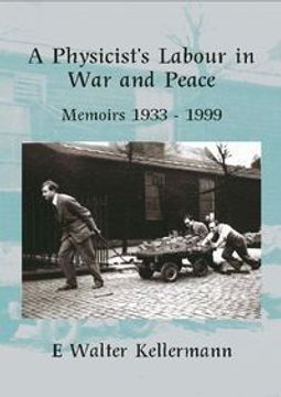 portada A Physicists Labours In War And Peace (en Inglés)