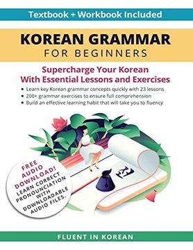 portada Korean Grammar for Beginners Textbook + Workbook Included: Supercharge Your Korean With Essential Lessons and Exercises (en Inglés)