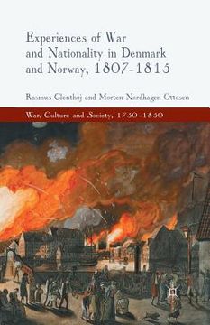 portada Experiences of War and Nationality in Denmark and Norway, 1807-1815 (en Inglés)