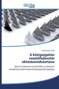 portada A közigazgatási vezetőfejlesztés oktatásmódszertana (en Húngaro)
