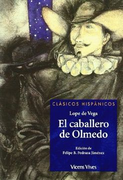 El Caballero De Olmedo N/c (Clásicos Hispánicos)