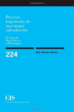 portada Proceso Migratorio de una Mujer Salvadoreña. El Viaje de María Reyes a Washington (Monografías)
