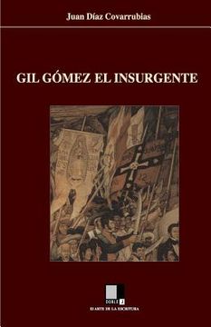 portada Gil Gómez el insurgente