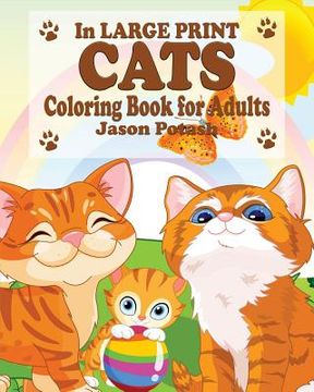 portada Cats Coloring Book for Adults ( In Large Print) (in English)