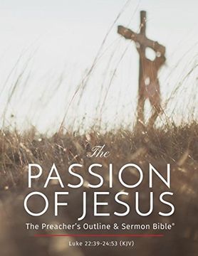 portada The Passion of Jesus: A Study on Luke 22 -24 (Kjv) (en Inglés)