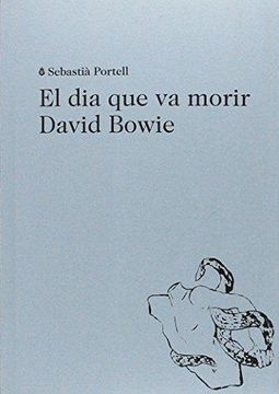 portada El dia que va Morir David Bowie (en Catalá)