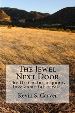 portada The Jewel Next Door: The first pains of puppy love come full circle. (en Inglés)