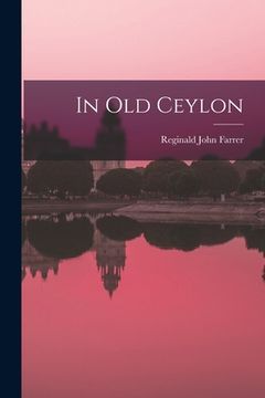 portada In Old Ceylon (en Inglés)