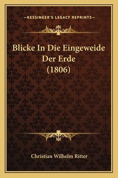 portada Blicke In Die Eingeweide Der Erde (1806) (en Alemán)