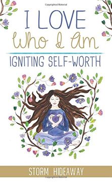 portada I Love Who I Am: Igniting Self-Worth
