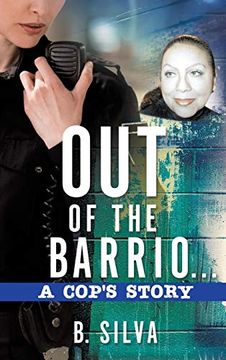 portada Out of the Barrio. A Cop's Story 