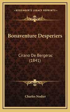 portada Bonaventure Desperiers: Cirano De Bergerac (1841) (en Francés)
