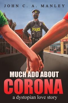 portada Much Ado About Corona: A Dystopian Love Story