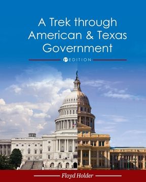 portada A Trek through American and Texas Government (en Inglés)