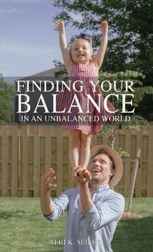 portada Finding Your Balance: In an Unbalanced World (en Inglés)