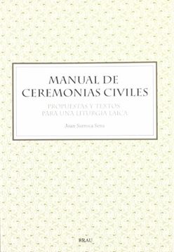 portada Manual de Ceremonias Civiles: Propuestas y Textos Para una Liturgia Laica (in Spanish)