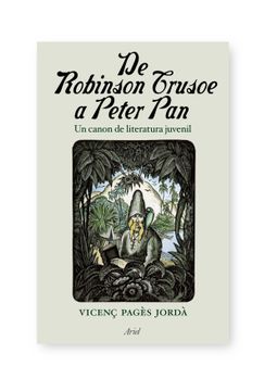 portada De Robinson Crusoe a Peter pan: Un Cánon de Literatura Juvenil (in Spanish)