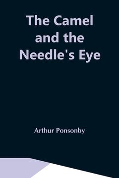 portada The Camel and the Needle'S eye (in English)