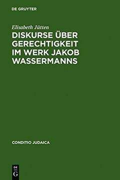portada diskurse uber gerechtigkeit im werk jakob wassermanns (en Inglés)