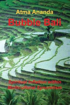 portada Bubble Bali: Spiritual Inflation within Multicultural Syncretism