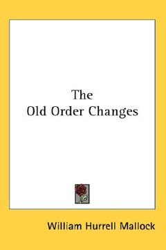 portada the old order changes (in English)