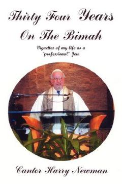 portada thirty-four years on the bimah: vignettes of my life as a "professional" jew (en Inglés)