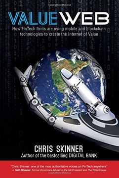 portada ValueWeb: How Fintech Firms are Using Mobile and Blockchain Technologies to Create the Internet of Value