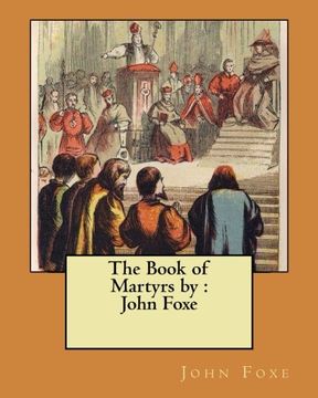 portada The Book of Martyrs by : John Foxe (en Inglés)