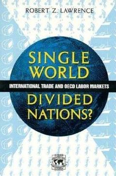 portada Single World, Divided Nations? International Trade and the Oecd Labor Markets (in English)