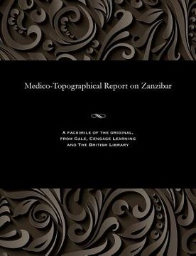 portada Medico-Topographical Report on Zanzibar (en Inglés)