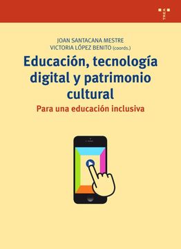 portada Educación, Tecnología Digital y Patrimonio Cultural. Para una Educación Inclusiva (Biblioteconomía y Administración Cultural) (in Spanish)