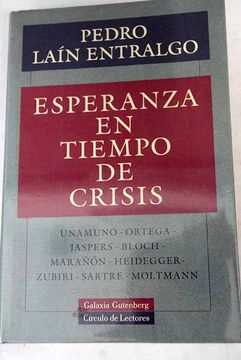 Libro Esperanza En Tiempo De Crisis De Laín Entralgo, Pedro - Buscalibre